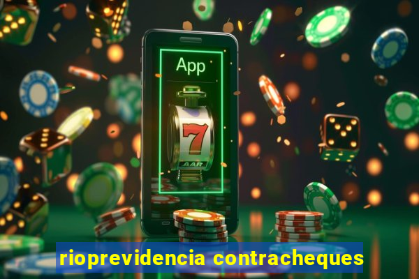 rioprevidencia contracheques